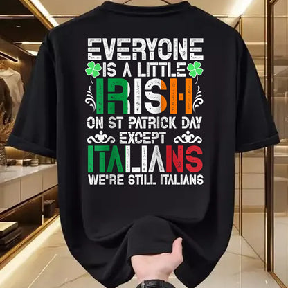 Patrick Day Shirts for Family, Funny Patrick Day shirts, st patrick's day Unisex T-Shirt/Hoodie/Sweatshirt HLT00 - Everyone Is A Little Irish On St Patrick Day Except Italians Raglan Baseball Tee