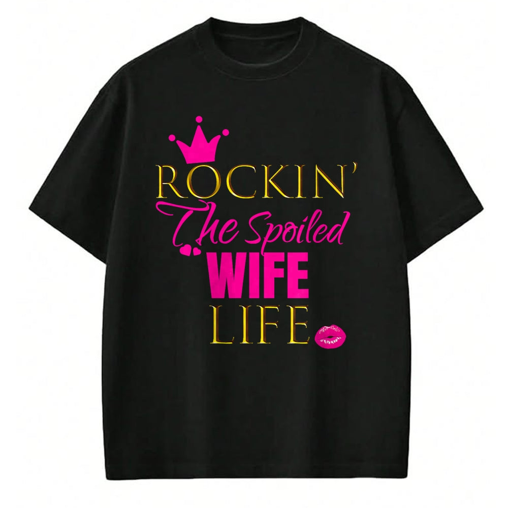 Best Wife Shirt, Wife and Husband Unisex T-Shirt/Hoodie/Sweatshirt HLT00 - Gift for wife T shirt, spoiled wife   Women Cute Rockin The Spoiled Wife Life Shirt Outfit Gift
