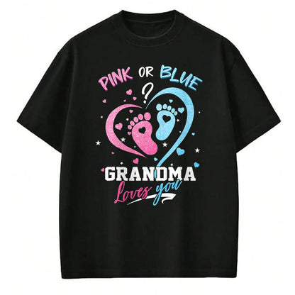 Best Grandma Shirt, Proud Grandma Unisex T-Shirt/Hoodie/Sweatshirt HLT00 - Pink Or Blue Grandma Loves You Gender Reveal Baby Gifts Mom T-Shirt