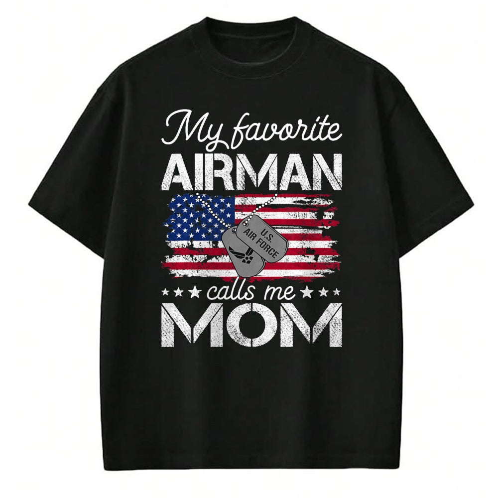 Gift for Mom Shirt, Funny Mom Unisex T-Shirt/Hoodie/Sweatshirt HLT00 - My Favorite Airman Calls Me Mom Air Force Mom T-Shirt