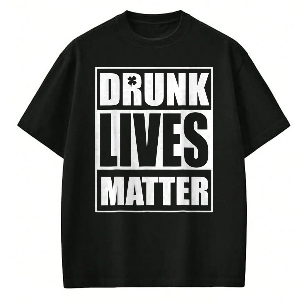 Patrick Day Shirts for Family, Funny Patrick Day shirts, st patrick's day Unisex T-Shirt/Hoodie/Sweatshirt HLT00 - Beer Drinking Drunk Lives Matter St Patrick Day Drinking T-Shirt