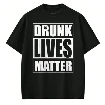 Patrick Day Shirts for Family, Funny Patrick Day shirts, st patrick's day Unisex T-Shirt/Hoodie/Sweatshirt HLT00 - Beer Drinking Drunk Lives Matter St Patrick Day Drinking T-Shirt
