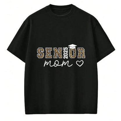 Gift for Mom Shirt, Funny Mom Unisex T-Shirt/Hoodie/Sweatshirt HLT00 - Mom Senior 2025 Proud Mom Of A Class Of 2025 Graduate T-Shirt