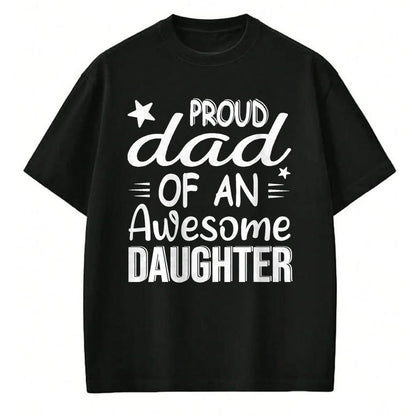 Gift for Dad Shirt, Funny Dad Unisex T-Shirt/Hoodie/Sweatshirt HLT00 – Men Proud Dad Of A Girl An Awesome Daughter Father_s Day T-Shirt