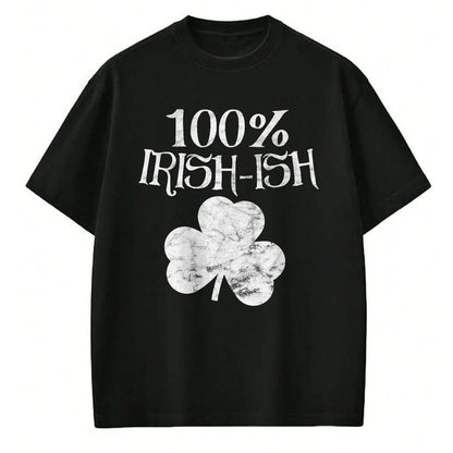 Patrick Day Shirts for Family, Funny Patrick Day shirts, st patrick's day Unisex T-Shirt/Hoodie/Sweatshirt HLT00 - St Patrick Day Shirt Women Men Kids - 100 Irish-ish Vintage