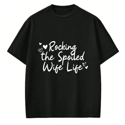 Best Wife Shirt, Wife and Husband Unisex T-Shirt/Hoodie/Sweatshirt HLT00 - Gift for wife T shirt, spoiled wife   Fiancee Rocking The Spoiled Wife Life Spoiled Wife Pullover Ho