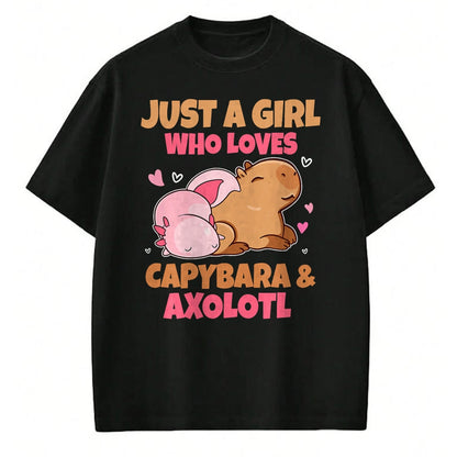 Cute Capybara Shirt, Funny Capybara Unisex T-Shirt/Hoodie/Sweatshirt HLT00 - Just A Girl Loves Capybara And Axolotl Salamander Lover T-Shirt