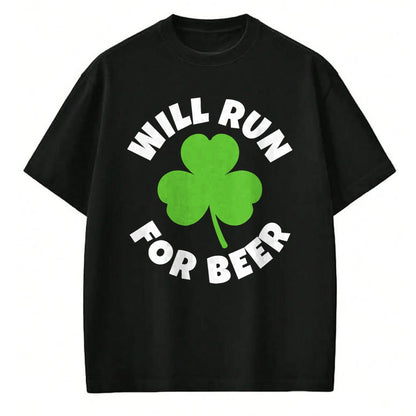 Patrick Day Shirts for Family, Funny Patrick Day shirts, st patrick's day Unisex T-Shirt/Hoodie/Sweatshirt HLT00 - Will Run For Beer Funny St. Patrick Day Irish Running Runner T-Shirt