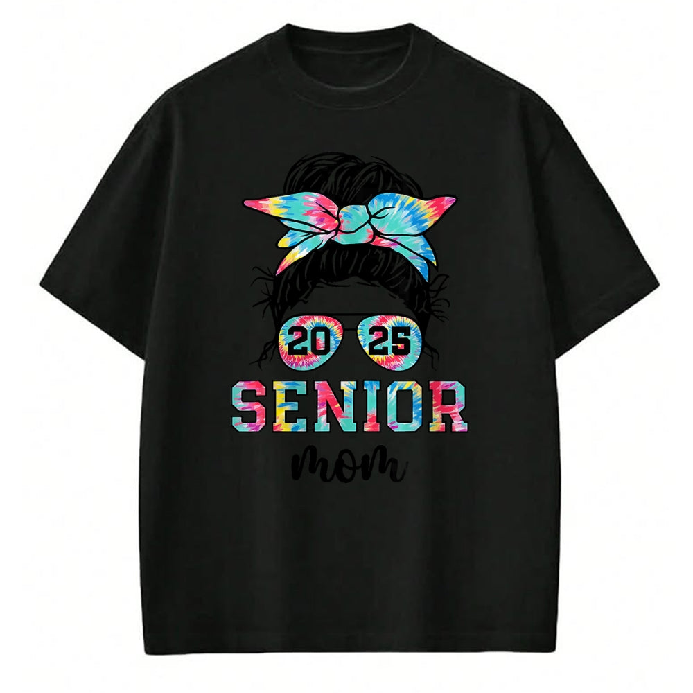Gift for Mom Shirt, Funny Mom Unisex T-Shirt/Hoodie/Sweatshirt HLT00 - Messy Bun Tie Dye Proud Mom Of A Class Of 2025 Senior T-Shirt