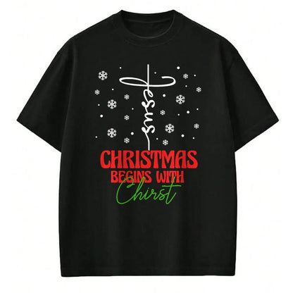 Christian Tee, Christian Faith Unisex T-Shirt/Hoodie/Sweatshirt HLT00 - Christmas Begins With Christ Cross Christian Religious Xmas T-Shirt