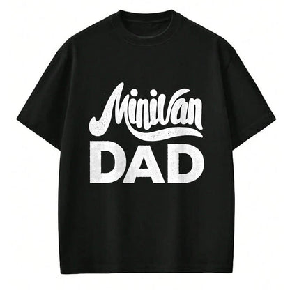 Gift for Dad Shirt, Funny Dad Unisex T-Shirt/Hoodie/Sweatshirt HLT00 – Minivan Dad Mini Van Proud Father Funny Parent Quote Daddy T-Shirt