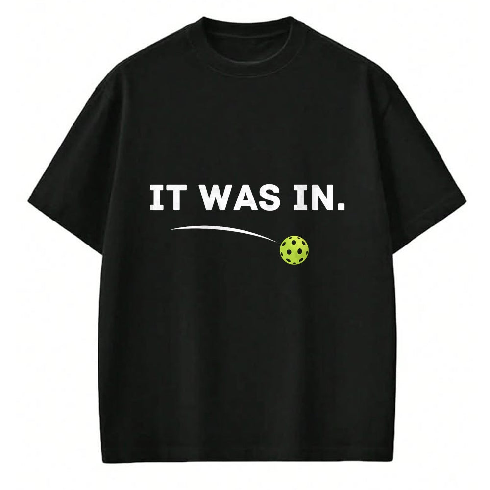 Funny Pickleball Shirt, Pickleball Lover Unisex T-Shirt/Hoodie/Sweatshirt HLT00 - It was in Funny Pickleball Player Paddleball Lover T-Shirt