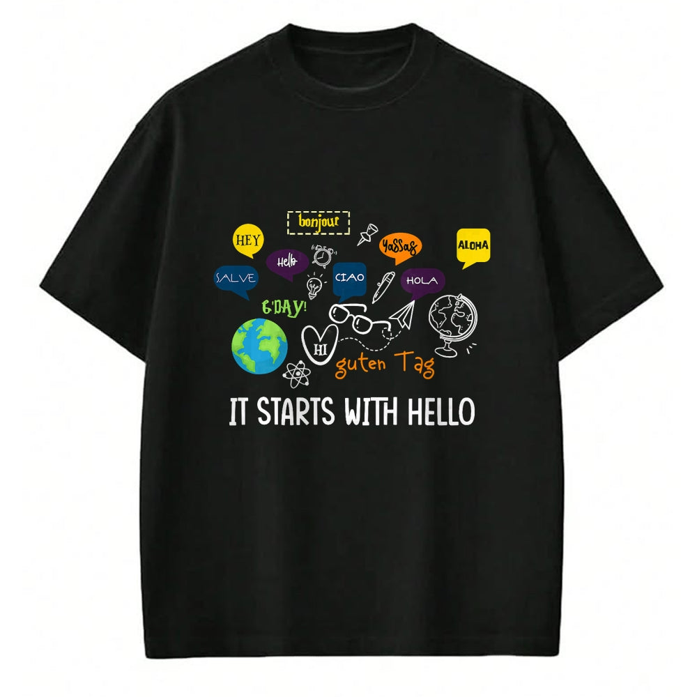 Best Teacher Shirt, Funny Teacher UnisexT-Shirt/Hoodie/Sweatshirt HLT00 - It Starts with Hello Friendship Inclusion Language Teacher T-Shirt