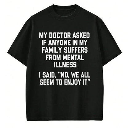 Best Doctor Shirt, Funny Doctor UnisexT-Shirt/Hoodie/Sweatshirt HLT00 - Funny Family Mental Health Doctor Joke T-Shirt