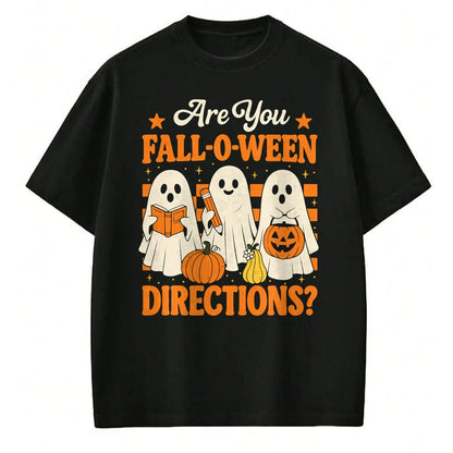 Best Teacher Shirt, Funny Teacher UnisexT-Shirt/Hoodie/Sweatshirt HLT00 - are You Fall O Ween Directions Funny Teacher Ghost Halloween T-Shirt