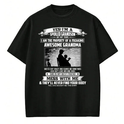 Best Grandma Shirt, Proud Grandma Unisex T-Shirt/Hoodie/Sweatshirt HLT00 - Yes I'm A Spoiled Grandson But Not Yours Property Of Grandma T-Shirt (1)