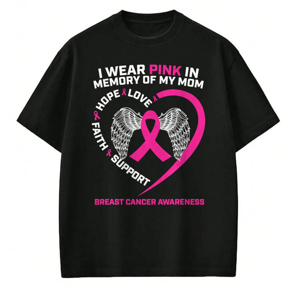 Gift for Mom Shirt, Funny Mom Unisex T-Shirt/Hoodie/Sweatshirt HLT00 - Gift I Wear Pink In Memory Of Mom Breast Cancer Awareness T-Shirt
