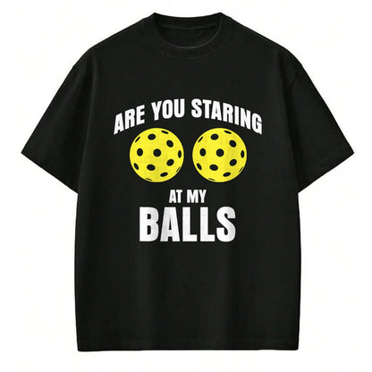 Funny Pickleball Shirt, Pickleball Lover Unisex T-Shirt/Hoodie/Sweatshirt HLT00 - are You Staring at My Balls Funny Pickle Ball T-Shirt