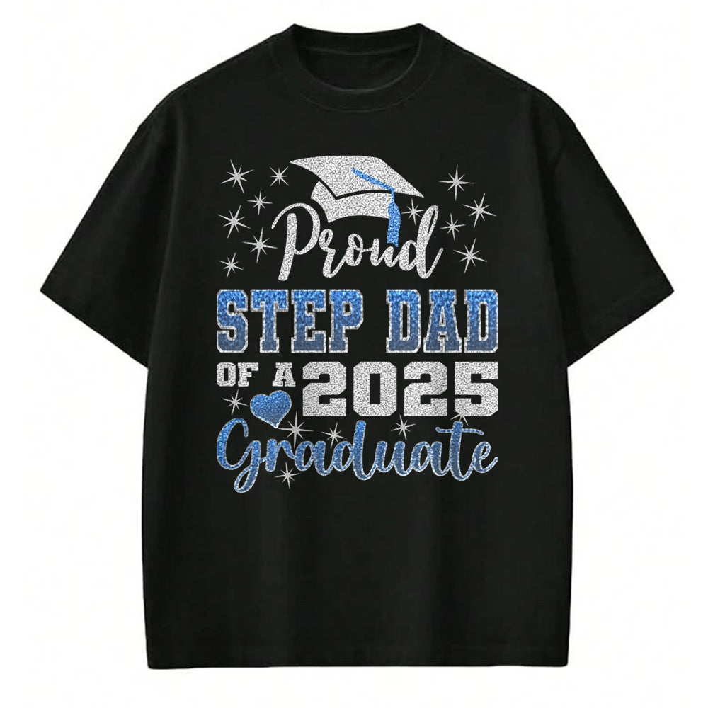 Gift for Dad Shirt, Funny Dad Unisex T-Shirt/Hoodie/Sweatshirt HLT00 – Super Proud Step Dad of 2025 Graduate Awesome Family College T-Shirt