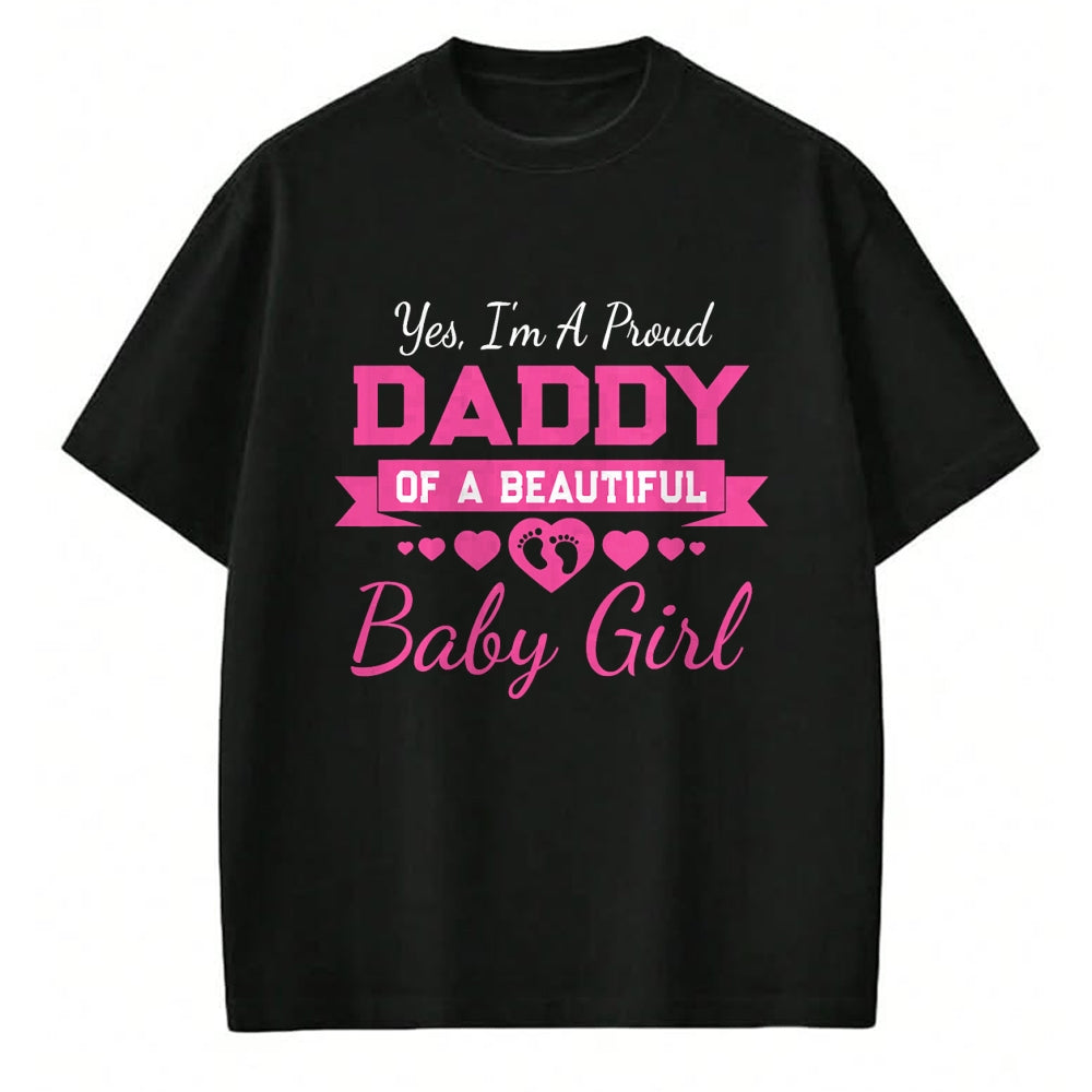 Gift for Dad Shirt, Funny Dad Unisex T-Shirt/Hoodie/Sweatshirt HLT00 – New Baby Announcement Proud Girl Daddy - Father_s Day T-Shirt