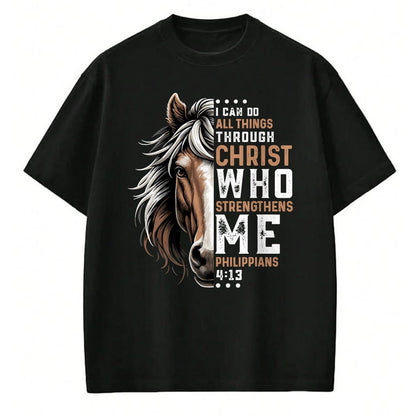 Best Horse Lover Shirt , Funny Horse UnisexT-Shirt/Hoodie/Sweatshirt HLT00 - I Can Do All Things Through Christ Horse Inspirational T-Shirt