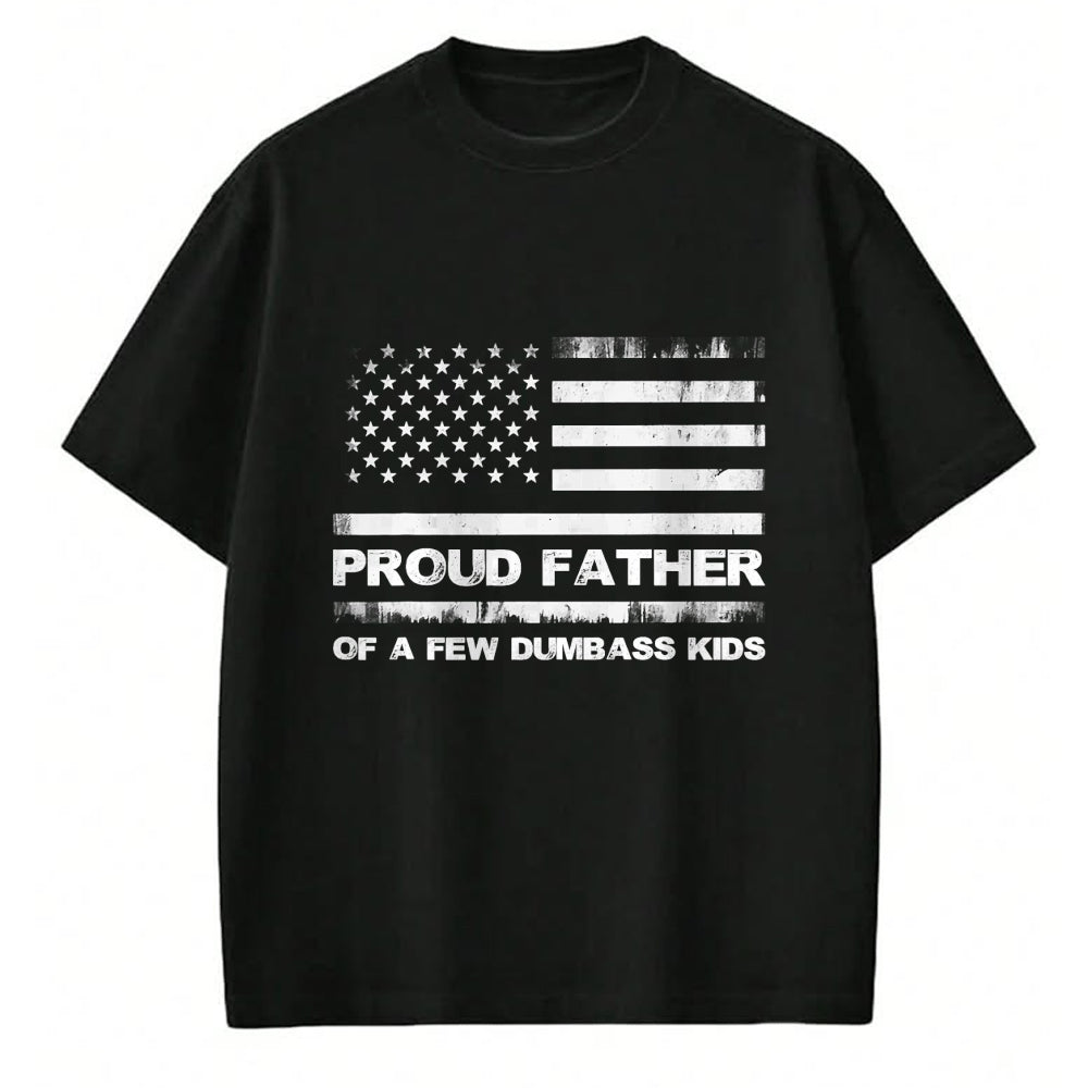 Gift for Dad Shirt, Funny Dad Unisex T-Shirt/Hoodie/Sweatshirt HLT00 – Proud Father Of A Few Dumb-ass Kids Funny Father_s Day T-Shirt
