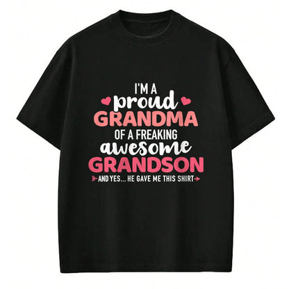 Best Grandma Shirt, Proud Grandma Unisex T-Shirt/Hoodie/Sweatshirt HLT00 - Proud grandma of an awesome grandson T-Shirt