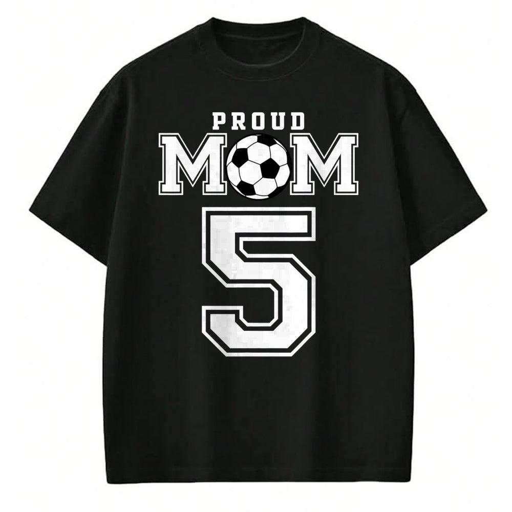 Gift for Mom Shirt, Funny Mom Unisex T-Shirt/Hoodie/Sweatshirt HLT00 - Number 5 Custom Proud Soccer Futbol Mom Personalized Women T-Shirt