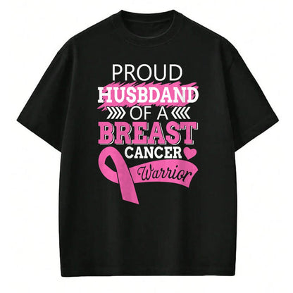 Best Wife Shirt, Wife and Husband Unisex T-Shirt/Hoodie/Sweatshirt HLT00 - Gift for wife T shirt, lucky wife   Proud Husband Of A Breast Cancer Warrior Support For My Wife T-S