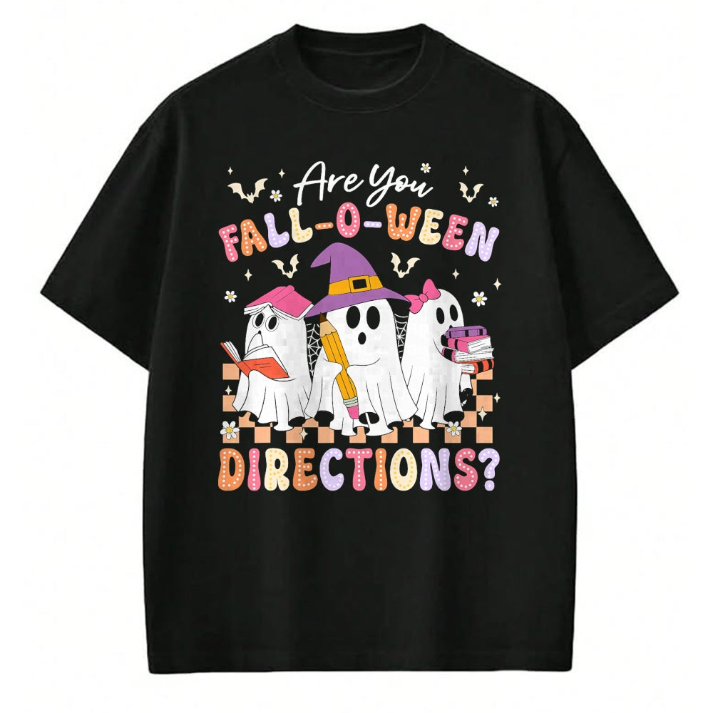 Best Teacher Shirt, Funny Teacher UnisexT-Shirt/Hoodie/Sweatshirt HLT00 - are You Fall O Ween Directions Funny Teacher Halloween Ghost T-Shirt