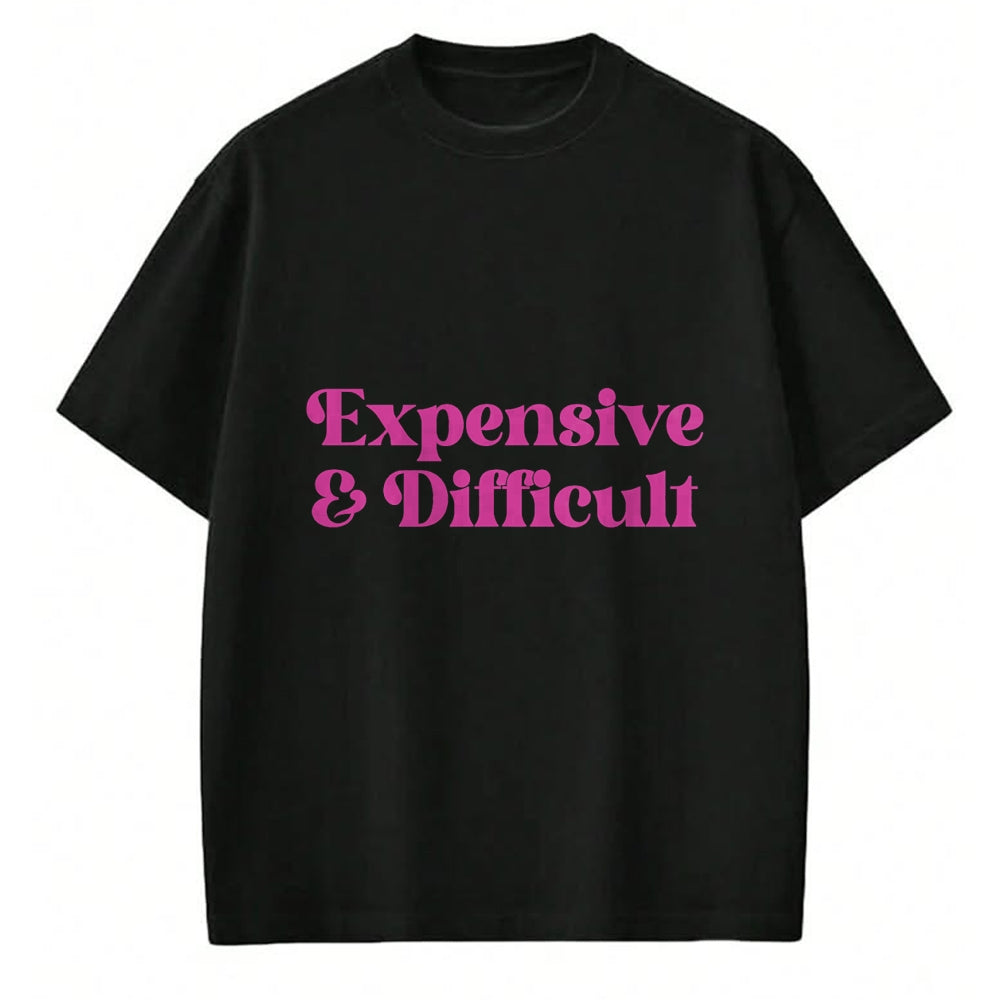 Best Wife Shirt, Wife and Husband Unisex T-Shirt/Hoodie/Sweatshirt HLT00 - Expensive & Difficult Funny Spoiled Self Entitled Brat Girl T-Shirt