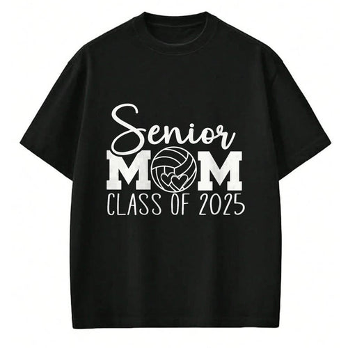Gift for Mom Shirt, Funny Mom Unisex T-Shirt/Hoodie/Sweatshirt HLT00 - Senior mom volleyball 2025 class of 2025 sports seniors T-Shirt