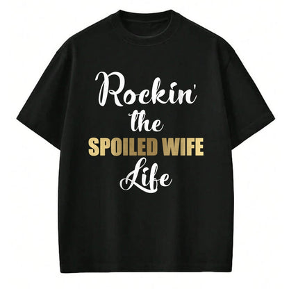 Best Wife Shirt, Wife and Husband Unisex T-Shirt/Hoodie/Sweatshirt HLT00 - Gift for wife T shirt, spoiled wife   Spoiled Wife Pullover Hoodie