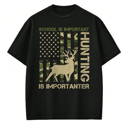 Funny Hunting Shirt, Gift For Hunting Lover Unisex T-Shirt/Hoodie/Sweatshirt HLT00 - School is important but HUNTING is Importanter Deer Hunting T-Shirt (1)
