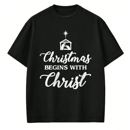 Christian Tee, Christian Faith Unisex T-Shirt/Hoodie/Sweatshirt HLT00 - Christmas Begins With Christ Christmas T-Shirt T-Shirt