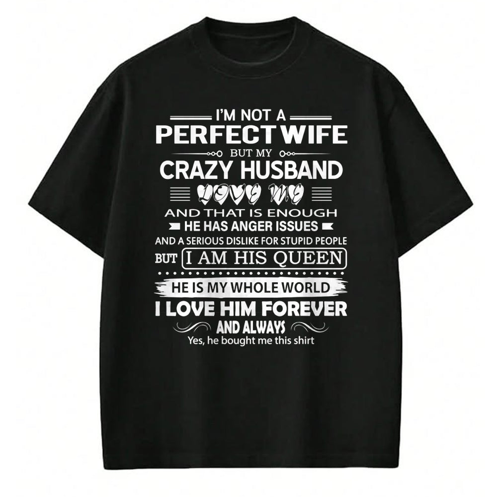 Christian Tee, Christian Faith Unisex T-Shirt/Hoodie/Sweatshirt HLT00 - I_m Not A Perfect Wife But My Crazy Husband Love Me Gifts Pullover Hoodie (1)
