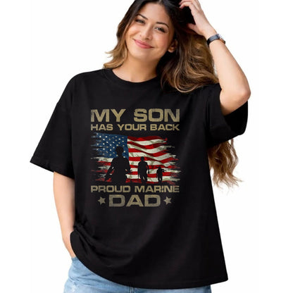 Gift for Dad Shirt, Funny Dad Unisex T-Shirt/Hoodie/Sweatshirt HLT00 – My Son Has Your Back - Marine - Dad Camouflage T-Shirt