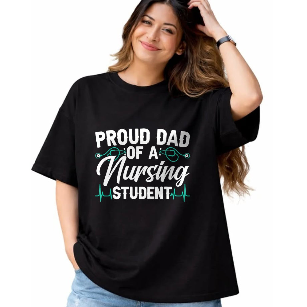 Gift for Dad Shirt, Funny Dad Unisex T-Shirt/Hoodie/Sweatshirt HLT00 – Proud Dad Of A Nursing Student Fathers Day Fatherhood T-Shirt