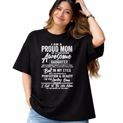 Gift for Mom Shirt, Funny Mom Unisex T-Shirt/Hoodie/Sweatshirt HLT00 - I Am A Proud Mom Of A Freaking Awesome Daughter Christmas T-Shirt
