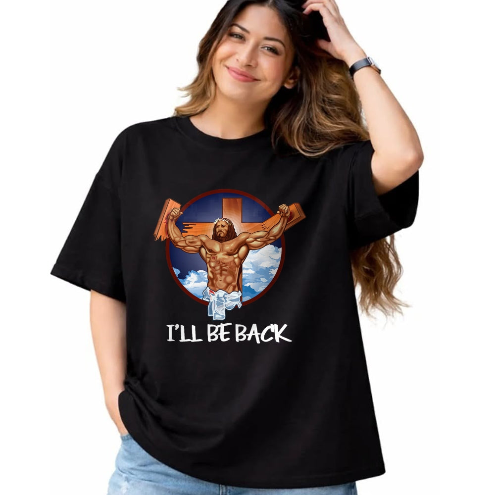 Christian Tee, Christian Faith Unisex T-Shirt/Hoodie/Sweatshirt HLT00 - I_ll Be Back T Shirt_ Jesus T Shirt_ Christian T Shirt T-Shirt