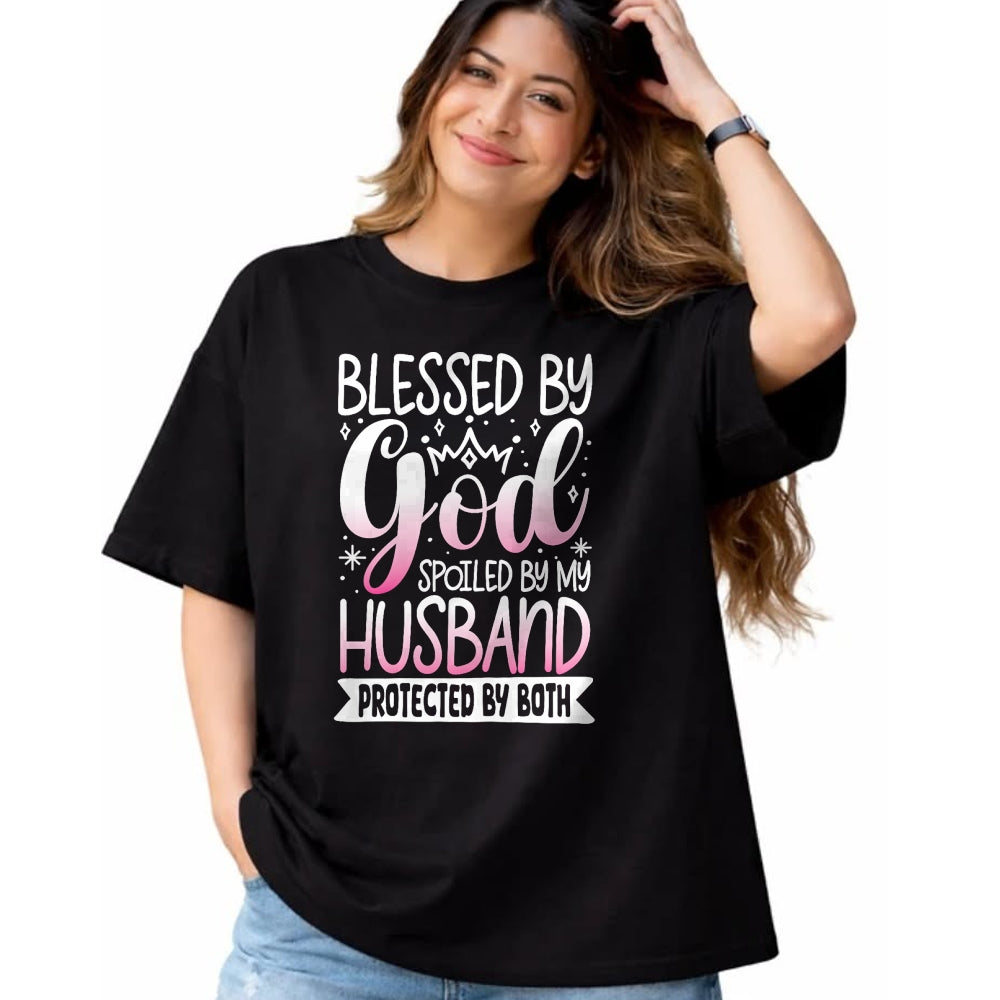 Best Wife Shirt, Wife and Husband Unisex T-Shirt/Hoodie/Sweatshirt HLT00 - Gift for wife T shirt, spoiled wife   Blessed By God Spoiled By My Husband Protected By Both T-Shirt (1)