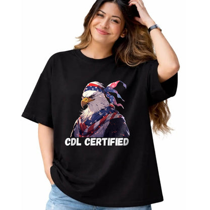 Gift for Dad Shirt, Funny Dad Unisex T-Shirt/Hoodie/Sweatshirt HLT00 – CDL Certified Truck T-Shirt - CDL Trucker Driver Operator T-Shirt