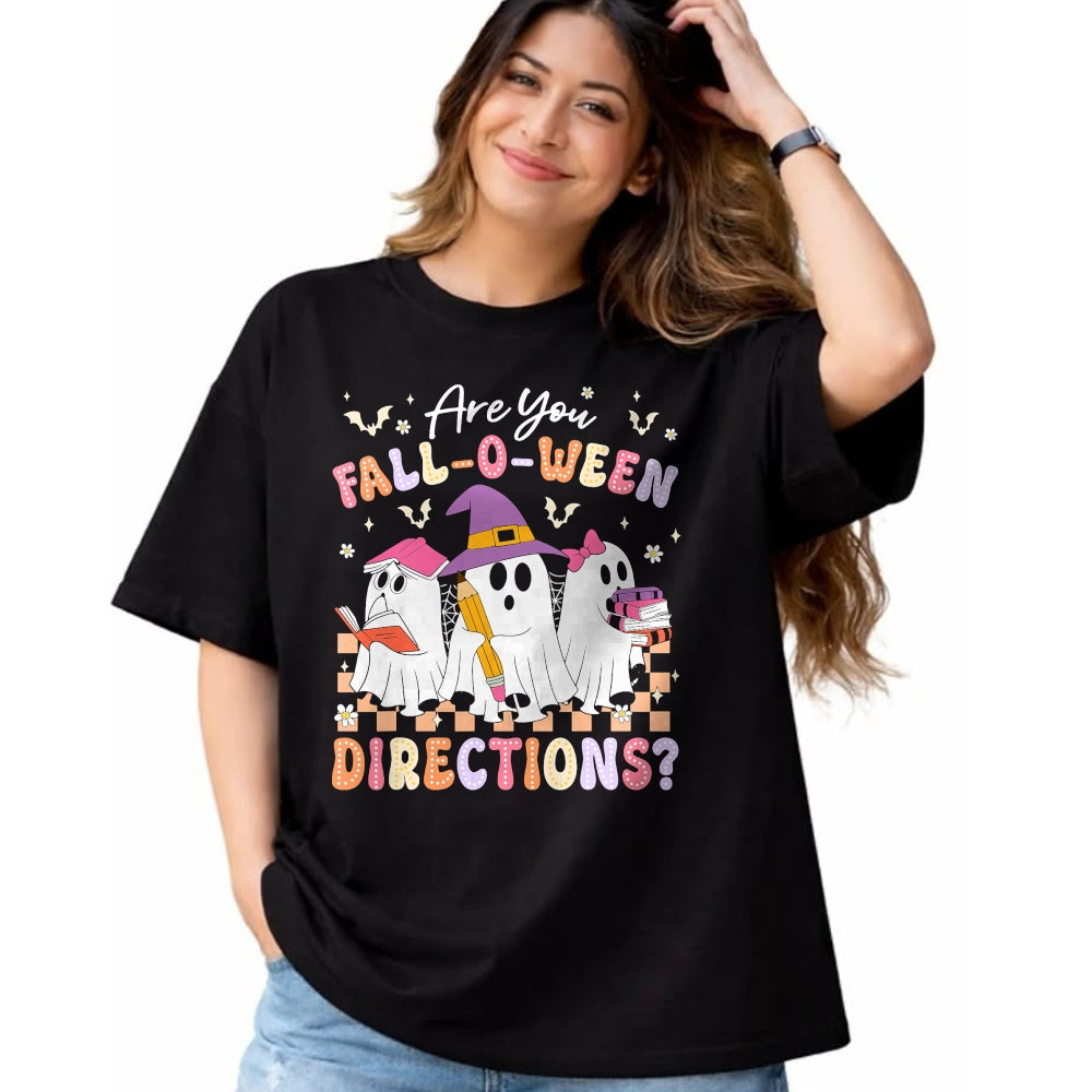 Best Teacher Shirt, Funny Teacher UnisexT-Shirt/Hoodie/Sweatshirt HLT00 - are You Fall O Ween Directions Funny Teacher Halloween Ghost T-Shirt