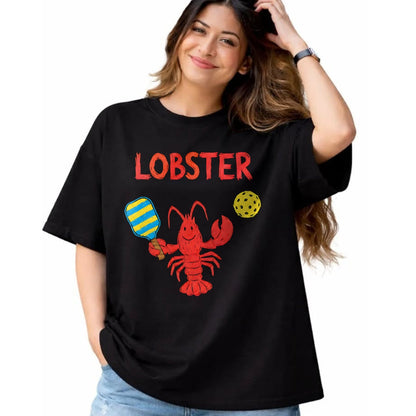 Funny Pickleball Shirt, Pickleball Lover Unisex T-Shirt/Hoodie/Sweatshirt HLT00 - Funny Pickleball Player Lob Shot Humor Lobster T-Shirt