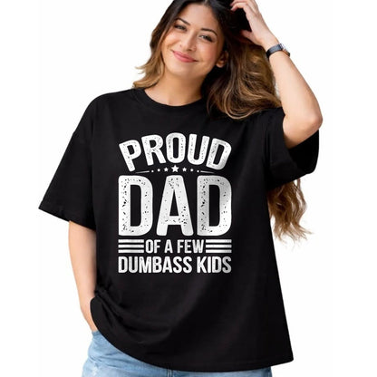 Gift for Dad Shirt, Funny Dad Unisex T-Shirt/Hoodie/Sweatshirt HLT00 – Proud Father of A Few Dumbass Kids Funny Fathers Day Tee T-Shirt
