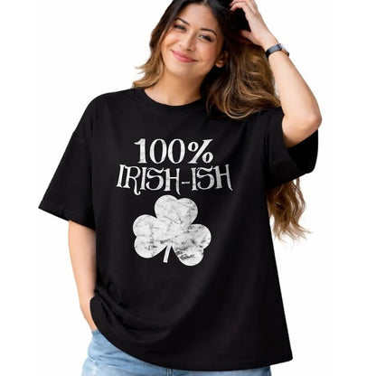 Patrick Day Shirts for Family, Funny Patrick Day shirts, st patrick's day Unisex T-Shirt/Hoodie/Sweatshirt HLT00 - St Patrick Day Shirt Women Men Kids - 100 Irish-ish Vintage