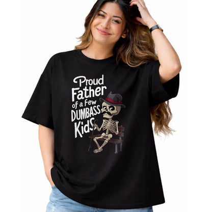 Gift for Dad Shirt, Funny Dad Unisex T-Shirt/Hoodie/Sweatshirt HLT00 – Funny Graphic Proud Father of A Few Dumbass Kid Father_s Day T-Shirt