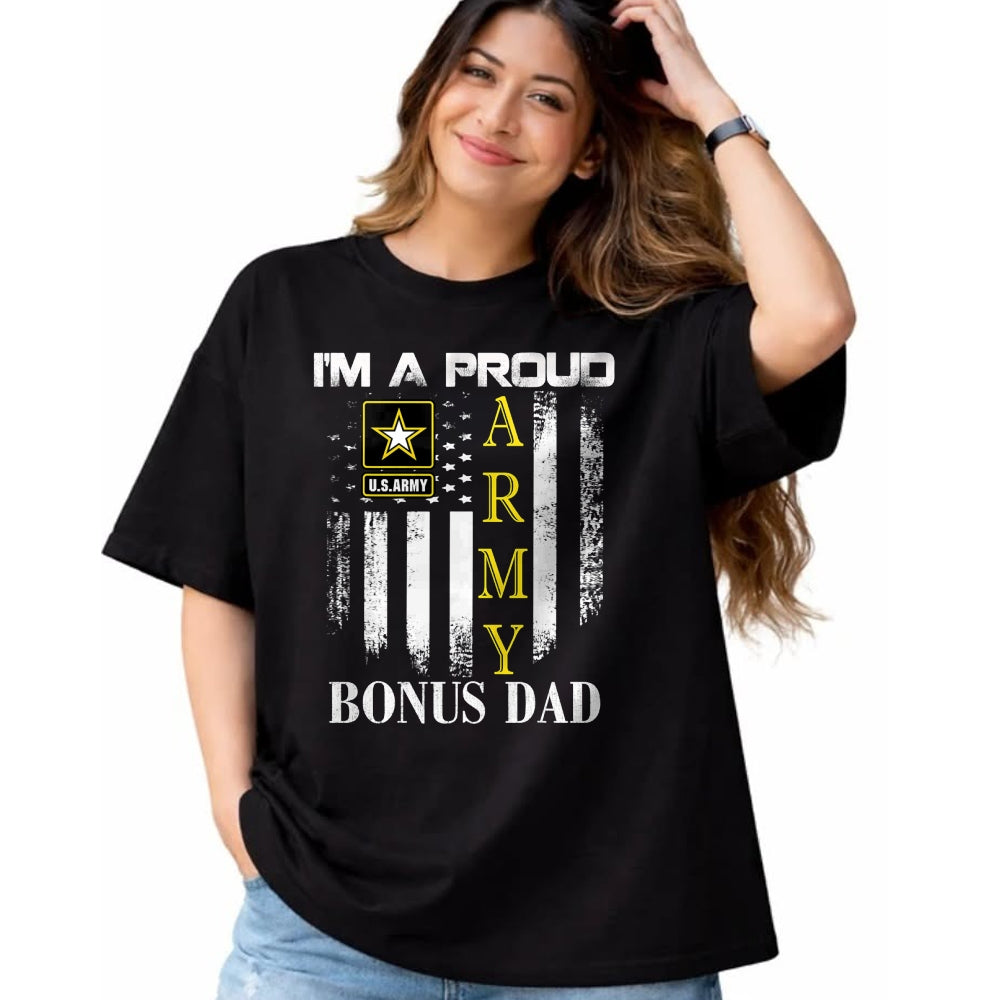 Gift for Dad Shirt, Funny Dad Unisex T-Shirt/Hoodie/Sweatshirt HLT00 – Vintage I_m A Proud Army Bonus Dad With American Flag Gift T-Shirt