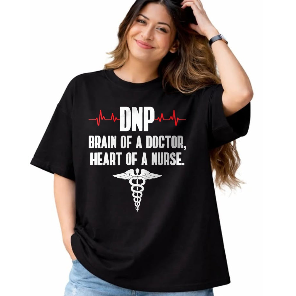 Best Doctor Shirt, Funny Doctor UnisexT-Shirt/Hoodie/Sweatshirt HLT00 - DNP Doctor of Nursing Practice Brain RN Nurse DA1 T-Shirt