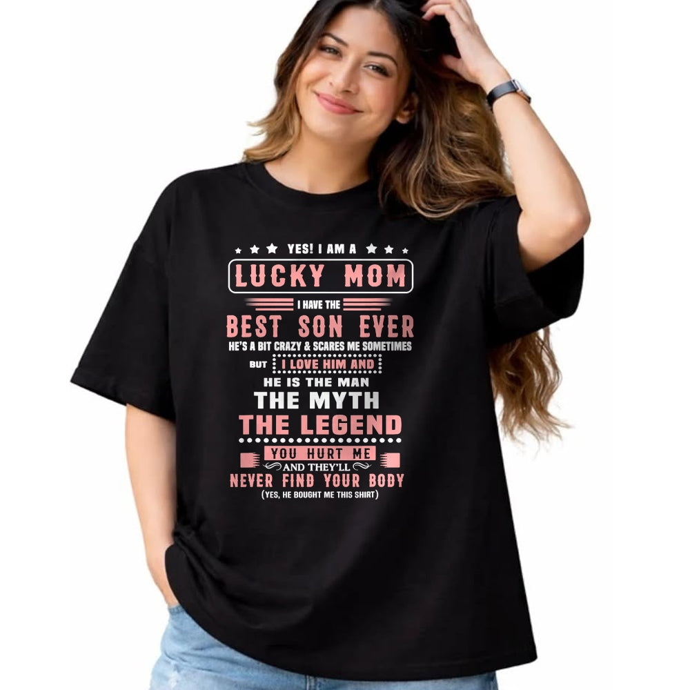 Gift for Mom Shirt, Funny Mom Unisex T-Shirt/Hoodie/Sweatshirt HLT00 - Yes I Am Lucky Mom I Have The Best Son Ever T-Shirt
